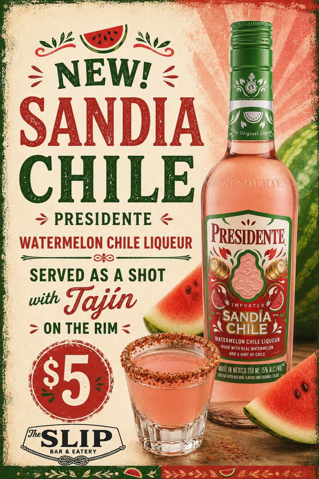El Presidente Sandia Chile Shot